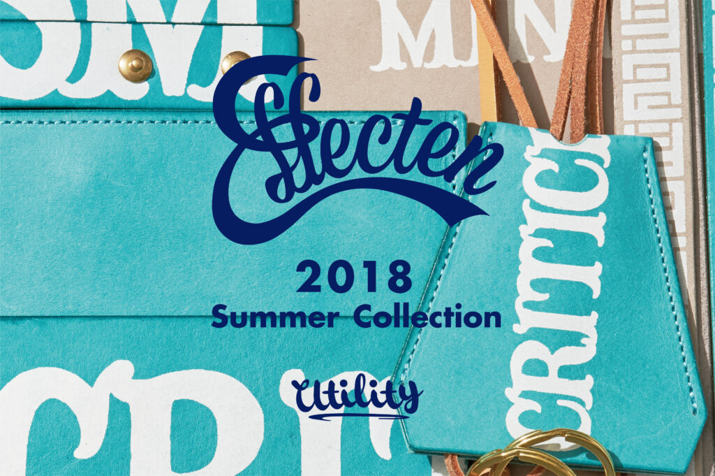 Utility – 2018 Summer Collection –